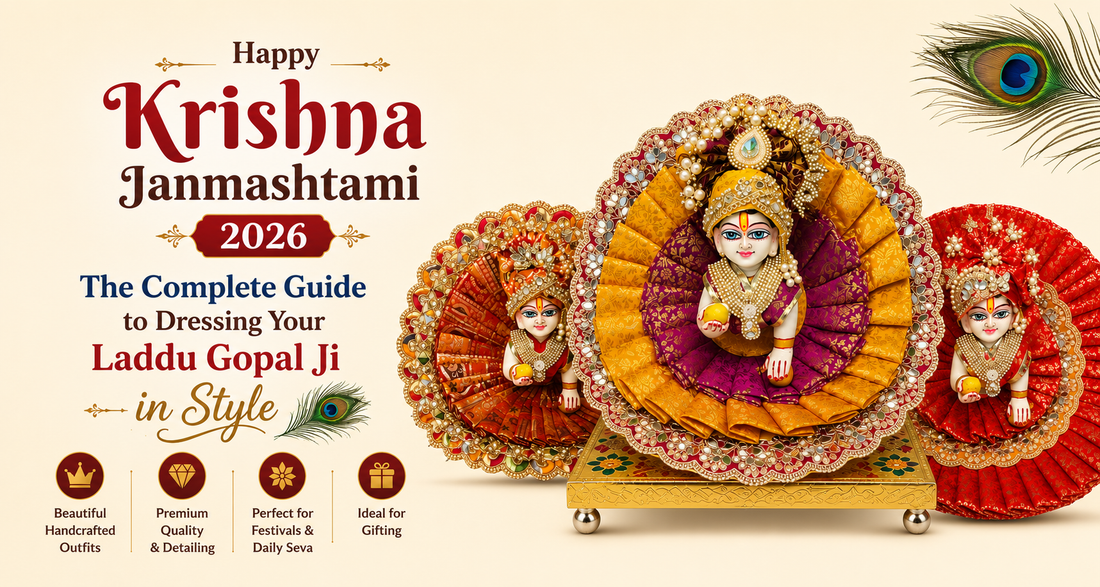 Krishna Janmashtami 2026: The Complete Guide to Dressing Your Laddu Gopal Ji in Style